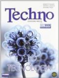 Techno. Tecnologia. Per la Scuola media. Con espansione online