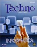 Techno. Informatica. Per la Scuola media. Con espansione online