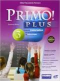 Primo! plus. Per la Scuola media. Con espansione online vol.3