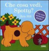 Che cosa vedi, Spotty? Ediz. illustrata