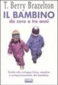 Il bambino da zero a tre anni