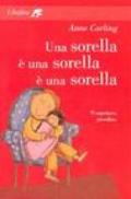 Una sorella è una sorella è una sorella