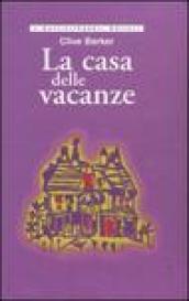 La casa delle vacanze