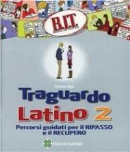 B.I.T. Bravi in tutto. Traguardo latino. Vol. 2