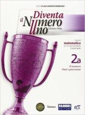 Diventa il numero uno. Vol. 2A-2B. Con Quaderno. Per la Scuola media. Con e-book. Con espansione online