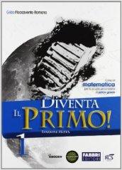 Diventa il primo! Con Sfide matematiche-Quaderno-Informatica. Per la Scuola media. Con e-book. Con espansione online