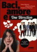 Baci, amore & One Direction. Le storie delle directioner!