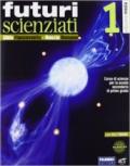 Futuri scienziati. Con Quaderno-Infoscienze. Per la Scuola media. Con DVD. Con e-book. Con espansione online