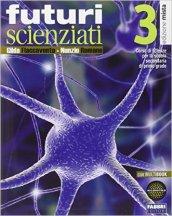 Futuri scienziati. Con DVD. Con e-book. Con espansione online. Vol. 3