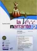 La voce narrante. Con Lab. e progetti-Io leggo-Letteratura. Per la Scuola media. Con e-book. Con espansione online vol.2