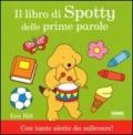 Il libro di Spotty delle prime parole. Ediz. illustrata