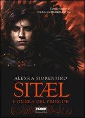 Sitael. L'ombra del principe: 2