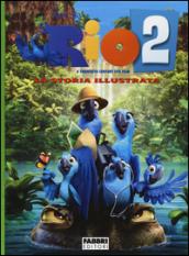 Rio 2. La storia illustrata