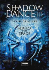 Shadowdance III - La danza delle spade (Shadowdance (versione italiana))