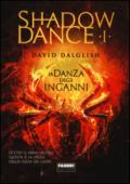 Shadowdance I - La danza degli inganni (Shadowdance (versione italiana))