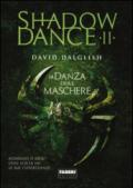 Shadowdance II - La danza delle maschere (Shadowdance (versione italiana))