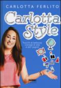 Carlotta style: Trucchi di bellezza, consigli di stile e altri segreti