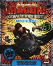 Dragons. I cavalieri di Berk. Super sticker. Con adesivi. Ediz. illustrata