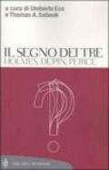 Il segno dei tre. Holmes, Dupin, Peirce