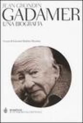 Gadamer. Una biografia