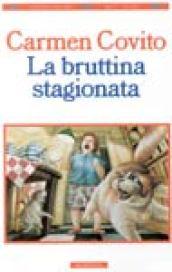 La bruttina stagionata