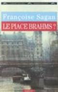Le piace Brahms?