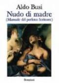 Nudo di madre (manuale del perfetto scrittore)