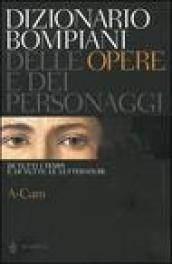 Dizionario Bompiani delle opere e dei personaggi di tutti i tempi e di tutte le letterature. 1.A-Cam