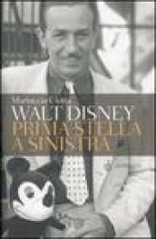 Walt Disney. Prima stella a sinistra