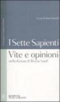 I sette sapienti. Vite e opinioni. Nell'edizione di Bruno Snell. Testo greco e latino a fronte