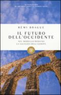 Il futuro dell'Occidente. Nel modello romano la salvezza dell'Europa