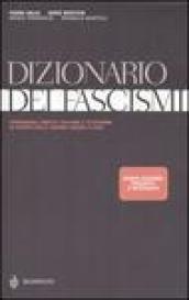 Dizionario dei fascismi. Personaggi, partiti, culture e istituzioni in Europa dalla grande guerra a oggi