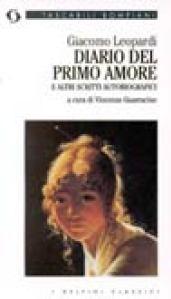 Diario del primo amore e altri scritti autobiografici