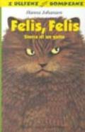 Felis, Felis. Storia di un gatto