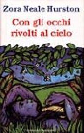 Con occhi rivolti al cielo