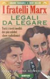 I fratelli Marx. Legali da legare