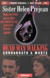 Dead man walking. Condannato a morte