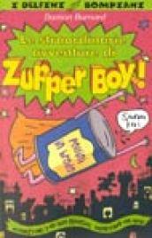 Le straordinarie avventure di Zupper Boy