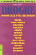 Droghe. Conoscerle per difendersi