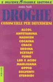 Droghe. Conoscerle per difendersi