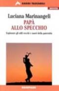 Papà allo specchio