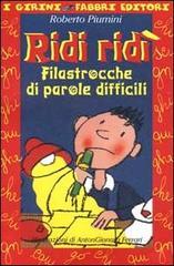 Ridi ridi. Filastrocche di parole difficili. Con audiocassetta