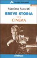 Breve storia del cinema. Guida al cinema mondiale dalle origini ai nostri giorni