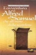 L'avventura di Alfred e Samuel