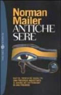 Antiche sere. Egitto: trentatré secoli fa. Una presenza inquietante si aggira nei sotterranei di una piramide