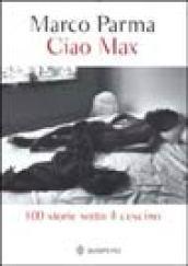 Ciao Max. 100 storie sotto il cuscino