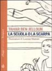 La scuola o la scarpa