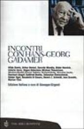 Incontri con Hans-Georg Gadamer