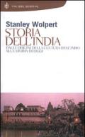 Storia dell'India. Dalle origini della cultura dell'Indo alla storia di oggi