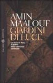 Giardini di luce. La storia di Mani, il profeta della fratellanza universale